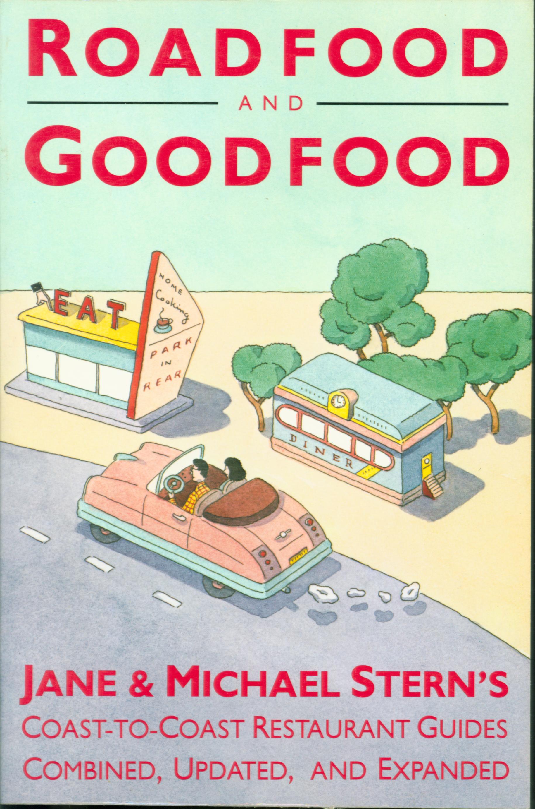 ROADFOOD/GOODFOOD: coast-to-coast restaurant guides. 